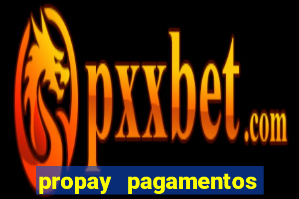 propay pagamentos ltda jogos